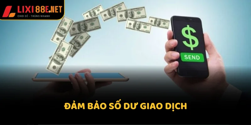 Đảm bảo số dư giao dịch