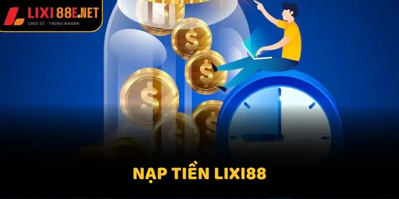 Nạp tiền lixi88